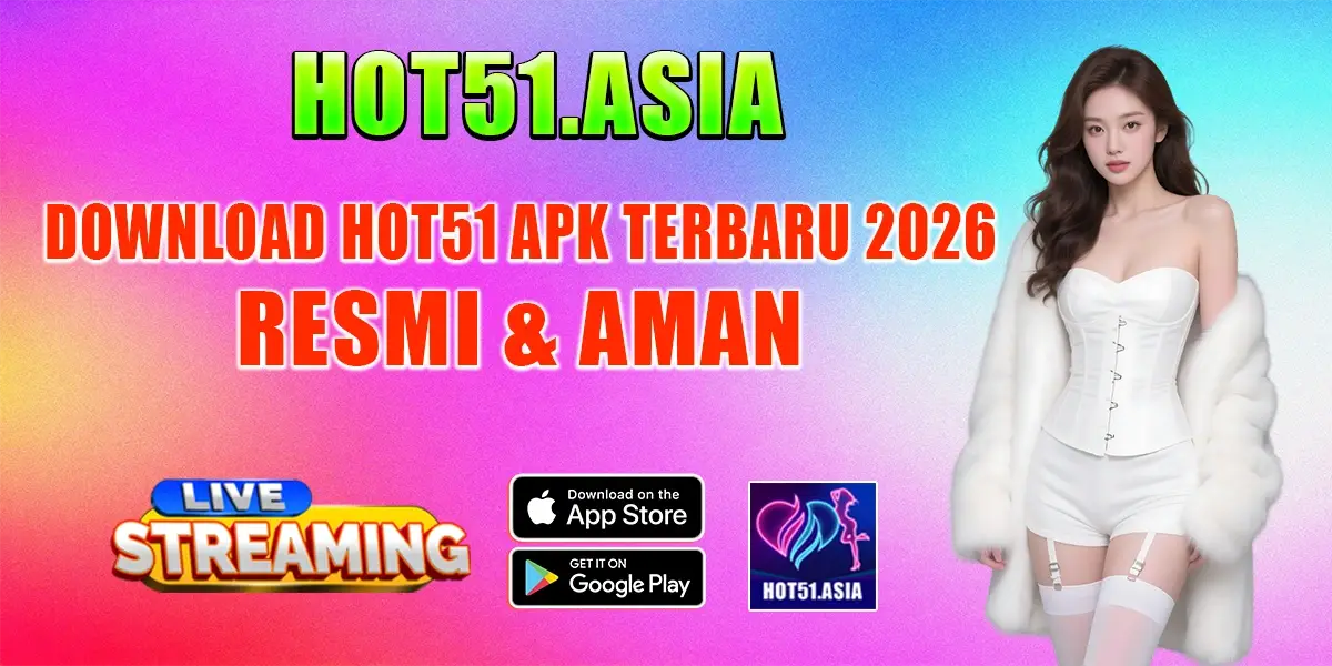 Download Hot51 APK Terbaru 2026